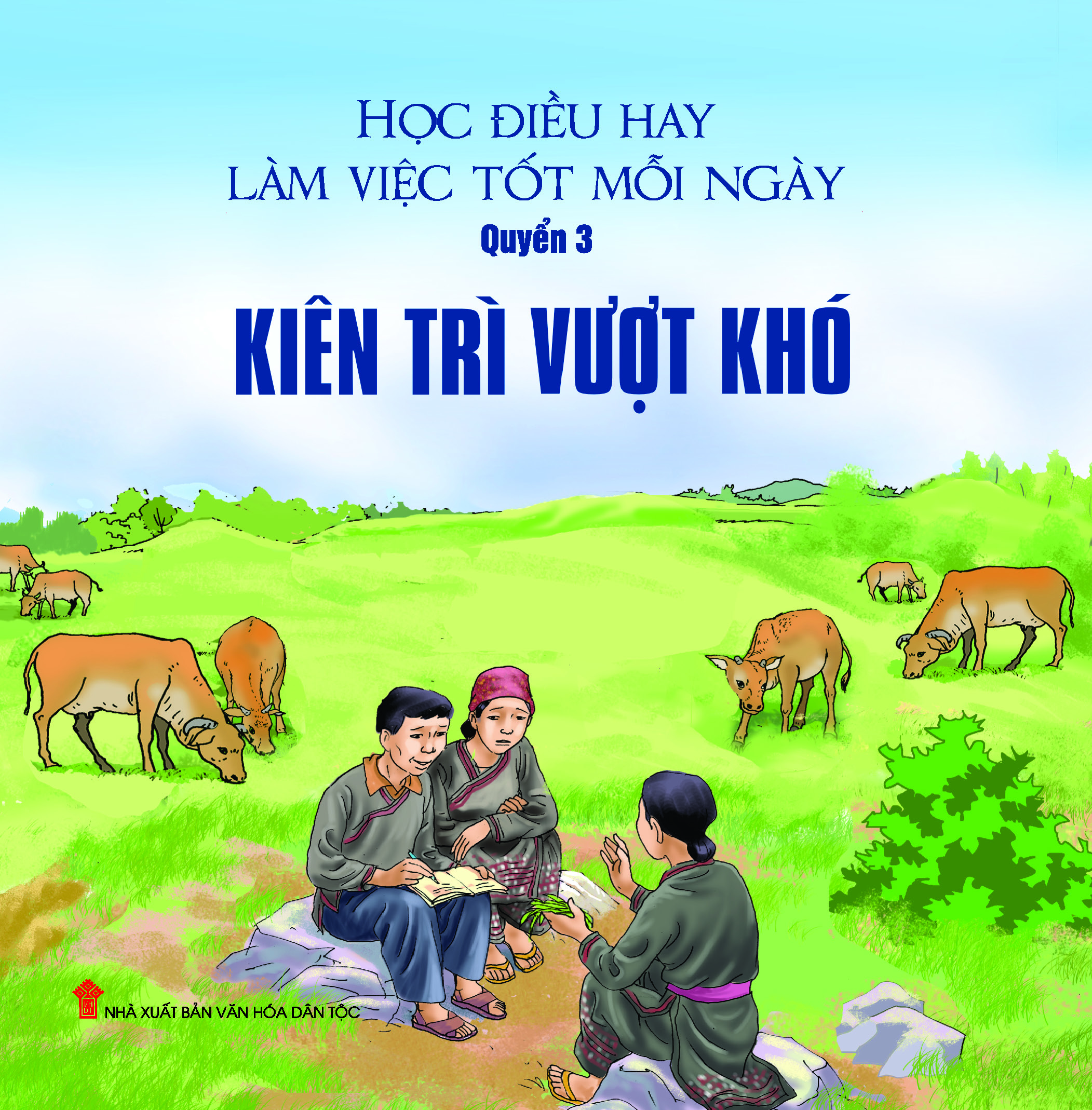 Học điều hay làm việc tốt mỗi ngày – Q3 Kiên trì vượt khó